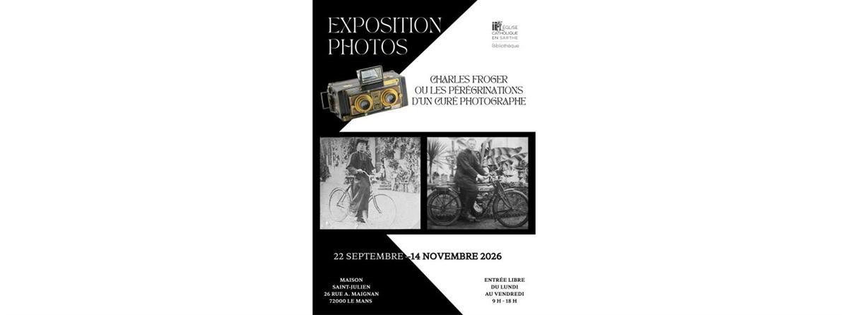 Charles Froger, ou les pérégrinations d'un curé photographe